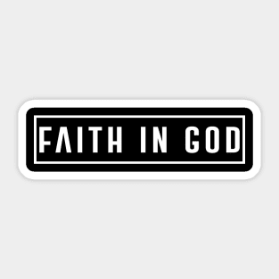 FAITH IN GOD - WHITE LOGO VER. 2 Sticker